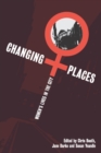 Image for Changing places  : women&#39;s lives in the city