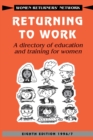 Image for Returning to work  : a directory of education and training for women