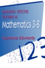 Image for Managing the effective teaching of mathematics, 3-8