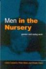Image for Men in the nursery  : gender and caring work