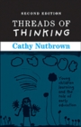 Image for Threads of thinking  : young children learning and the role of early education