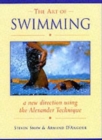Image for The art of swimming  : a new direction using the Alexander technique