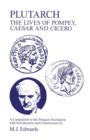 Image for Plutarch  : the lives of Pompey, Caesar and Cicero
