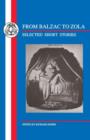 Image for Balzac to Zola : Selected Short Stories