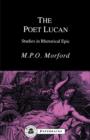 Image for The poet Lucan  : studies in rhetorical epic