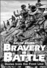 Image for Bravery in battle  : stories from the front line