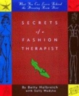Image for Secrets of a fashion therapist  : what you can learn behind the dressing room door