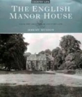 Image for The English manor house  : from the archives of Country Life