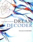 Image for Dream decoder  : reveal your unconscious desires