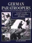 Image for German paratroopers  : the illustrated history of the Fallschirmjèager in World War II