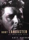 Image for Burt Lancaster  : an American life
