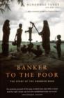 Image for Banker to the poor  : the autobiography of Muhammad Yunus, founder of the Grameen Bank