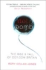 Image for Dot.bomb  : the strange death of dot.com Britain