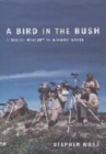Image for A bird in the bush  : a social history of birdwatching
