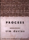 Image for Process : Explorations of the Work of Tim Davies