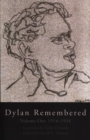 Image for Dylan rememberedVol. 1: 1913-1934