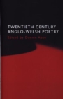 Image for Twentieth century Anglo-Welsh poetry