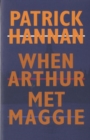 Image for When Arthur Met Maggie