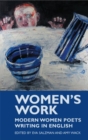Image for Women&#39;s work  : modern women poets writing in English