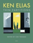 Image for Ken Elias : Thin Partitions