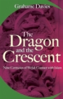 Image for The Dragon and the Crescent