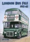 Image for London Bus File 1955-62