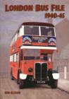 Image for London Bus File 1940-1945