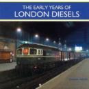 Image for The Early Years of London Diesels