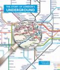 Image for The Story of London&#39;s Underground