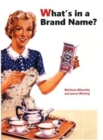 Image for What&#39;s in a Brand Name?