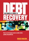 Image for The Complete Guide to Debt Recovery