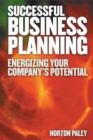 Image for Successful business planning  : energizing your company&#39;s potential