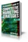 Image for The Managers Guide to Competitive Marketing Strategies.