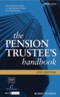 Image for The pension trustee&#39;s handbook  : the definitive guide to the trustee&#39;s role and obligations