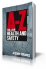 Image for The A-z of Health and Safety.