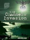 Image for The channel of invasion