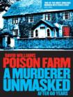 Image for Poison farm: a murderer unmasked after 60 years