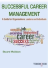 Image for Successful career management  : a guide for organisations, leaders and individuals