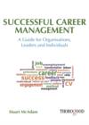 Image for Successful career management: a guide for organisations, leaders and individuals