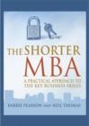 Image for The shorter MBA: a practical approach to the key business skills