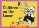 Image for Children on the Loose