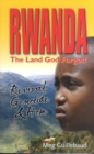 Image for Rwanda : The Land God Forgot?