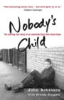 Image for Nobody&#39;s Child : The Stirring True Story of an Unwanted Boy Who Found Hope