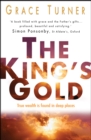 Image for The king&#39;s gold  : true wealth is found in deep places