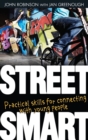 Image for Street smart  : practical skills for connecting with young people
