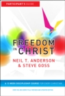 Image for Freedom in Christ  : a 13 week discipleship course for every Christian: Participant&#39;s guide
