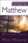 Image for Straight to the heart of Matthew  : 60 bite-sized insights