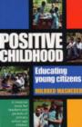 Image for Positive childhood  : educating young citizens