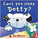 Image for Can&#39;t You Sleep, Dotty?