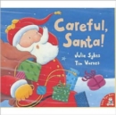 Image for Careful, Santa!